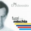 Gigi D'Alessio - Fuori dalla mischia Gigi D'Alessio - Fuori dalla mischia