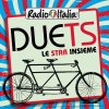 Testo Radio Italia Duets